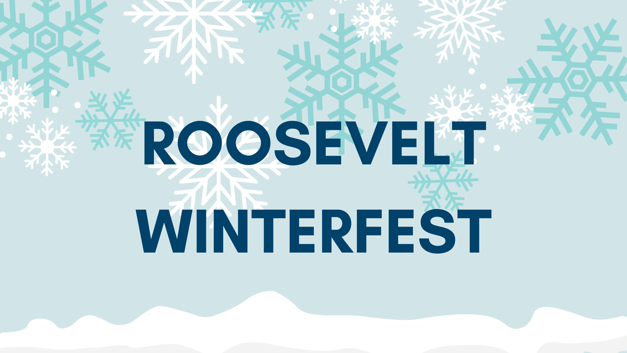 Roosevelt Winterfest, snowflakes and snow on the ground.