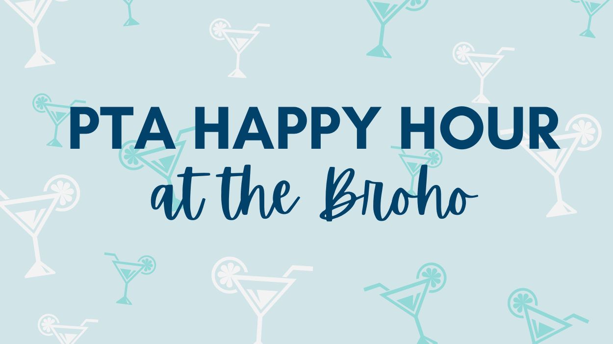 PTA Happy Hour at the Broho.