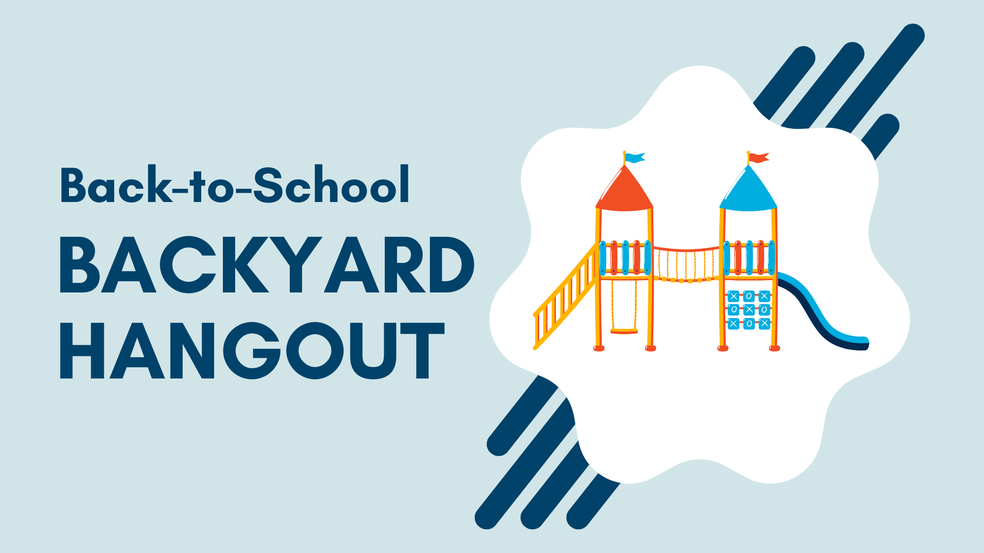 Back-to-School Backyard Hangout. Image with a playground graphic.