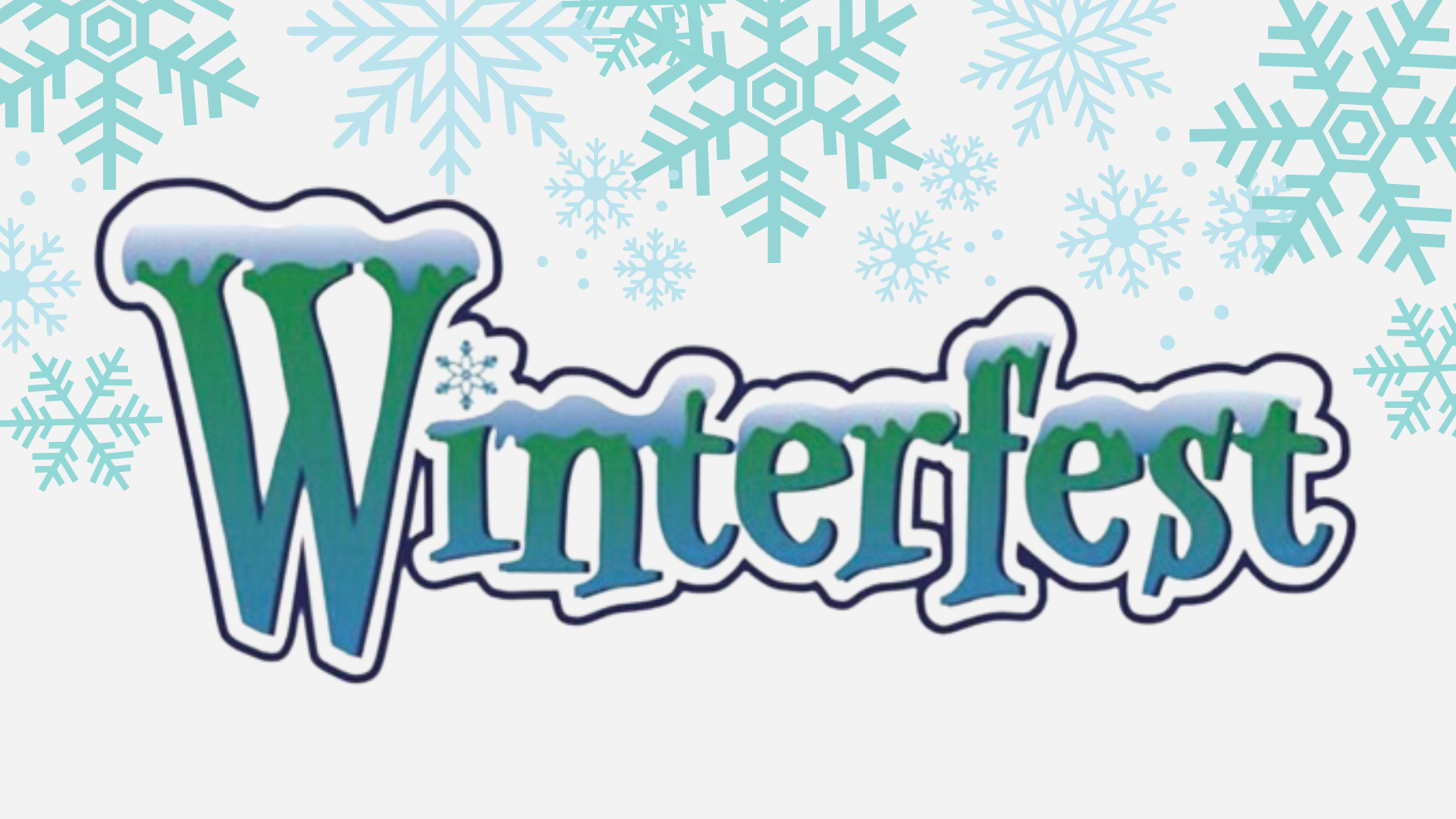 Teal snowflakes behind frosty "winterfest" word art.